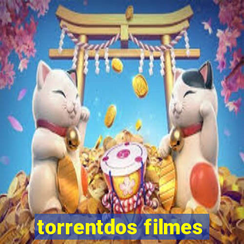 torrentdos filmes